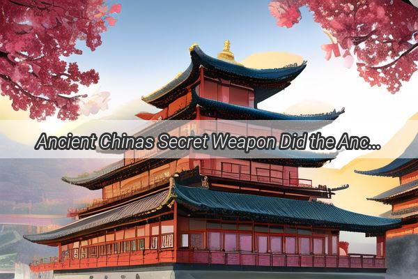 Ancient Chinas Secret Weapon Did the Ancient Chinese Use Mines in Warfare